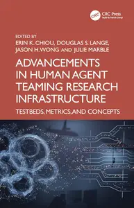 Advancements in Human–Agent Teaming Research Infrastructure