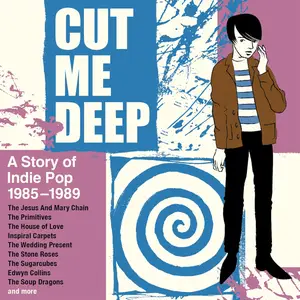 VA - Cut Me Deep: A Story of Indie Pop 1985-1989 (2024)