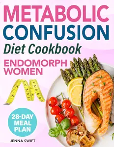 Metabolic Confusion Diet For Endomorph Women