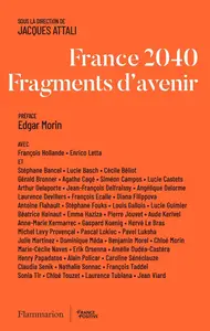 Jacques Attali, collectif, "France 2040, fragments d'avenir"