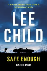 Safe Enough: And Other Stories