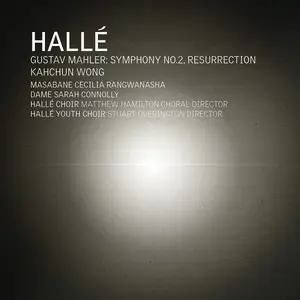 Kahchun Wong, The Hallé Orchestra - Gustav Mahler: Symphony No.2 'Resurrection' (2025)