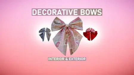 Fabric Bow Making For Interior & Exterior Decor