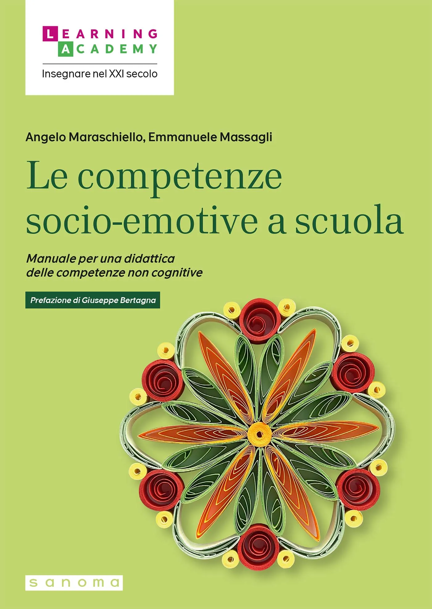 Le competenze socio-emotive a scuola - Angelo Maraschiello & Emmanuele Massagli