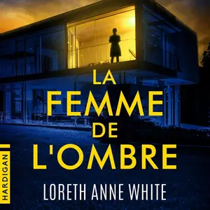 Loreth Anne White, "La femme de l'ombre"
