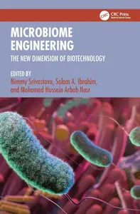 Microbiome Engineering: The New Dimension of Biotechnology