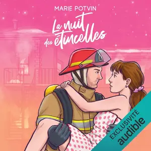 Marie Potvin, "La nuit des étincelles"