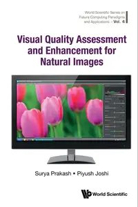 Visual Quality Assessment And Enhancement For Natural Images