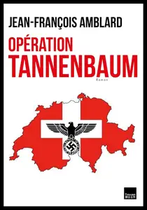 Jean-François Amblard, "Opération Tannenbaum"