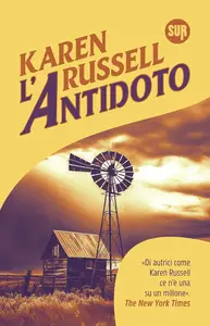 Karen Russell - L'Antidoto