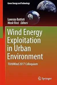 Wind Energy Exploitation in Urban Environment: TUrbWind 2017 Colloquium