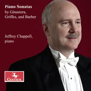 Jeffrey Chappell - Ginastera, Griffes & Barber- Piano Sonatas (2025) [Official Digital Download 24/96]