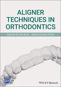 Aligner Techniques in Orthodontics (Repost)