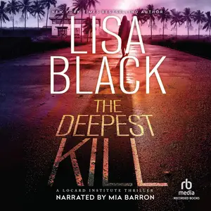 The Deepest Kill: A Locard Institute Thriller