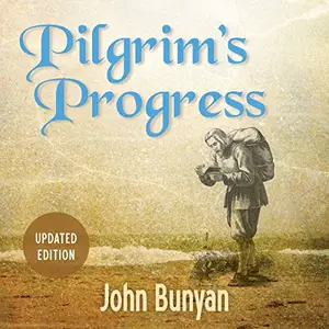 Pilgrim's Progress: Updated, Modern English [Audiobook]