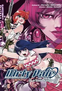 Dirty Pair - La Grande Aventure - Tome 2