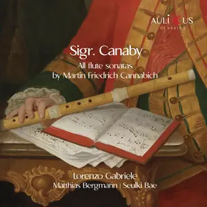 Lorenzo Gabriele, Matthias Bergmann & Seulki Bae - Sigr. Canaby: All Flute Sonatas by Martin Friedrich Cannabich (2024)