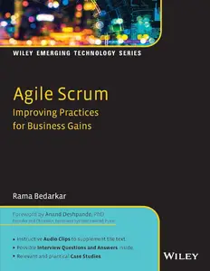 Agile Scrum: Improving Practices for Business Gains [eBook]