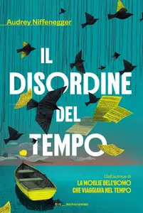 Il disordine del tempo - Audrey Niffenegger