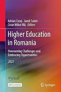 Higher Education in Romania: Overcoming Challenges and Embracing Opportunities