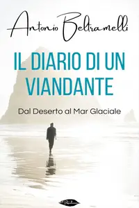 Antonio Beltramelli - Il diario di un viandante