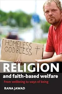 Religion and Faith-Based Welfare: From Wellbeing to Ways of Being