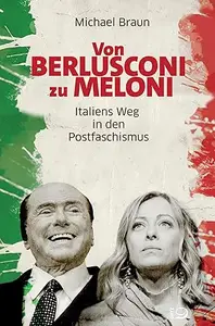 Von Berlusconi zu Meloni