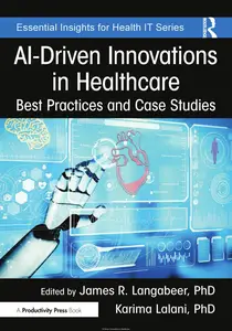 AI-Driven Innovations in Healthcare: Best Practices and Case Studies