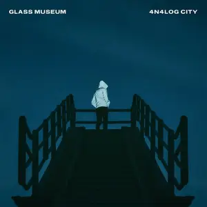 Glass Museum - 4N4LOG CITY (2025) [Official Digital Download]