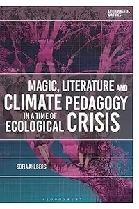 Magic, Literature and Climate Pedagogy in a Time of Ecological Crisis