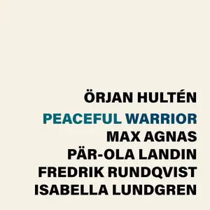 Örjan Hultén - Peaceful Warrior (2025) [Official Digital Download 24/96]