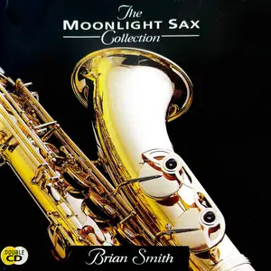 Brian Smith - The Moonlight Sax Collection (2024) [Official Digital Download]