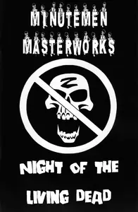 Minutemen Masterworks-Night of the Living Dead  1994 Minutemen