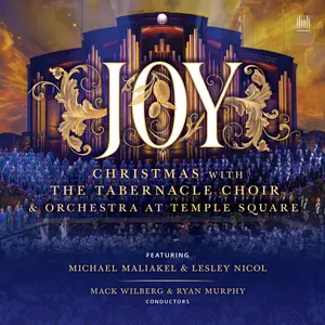 The Tabernacle Choir at Temple Square - Joy! Christmas with The Tabernacle (2024) [Official Digital Download]