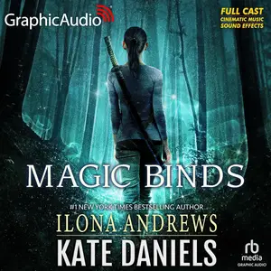 Magic Binds (Dramatized Adaptation): Kate Daniels