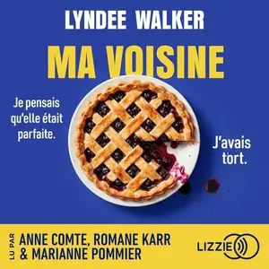 LynDee Walker, "Ma voisine"