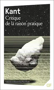 Emmanuel Kant, "Critique de la raison pratique"