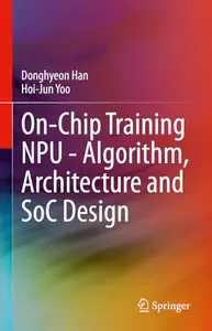 On-Chip Training NPU - Algorithm, Architecture and SoC Design (Repost)