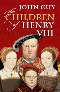 The Children of Henry VIII