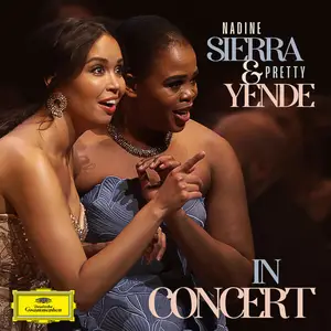 Giacomo Sagripanti, Les Frivolités Parisiennes, Nadine Sierra & Pretty Yende - Nadine Sierra & Pretty Yende in Concert (2024)