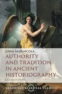 Authority and Tradition in Ancient Historiography, 2nd Edition