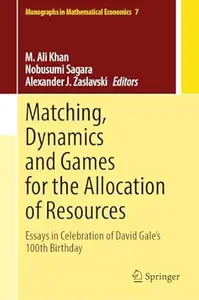 Matching, Dynamics and Games for the Allocation of Resources
