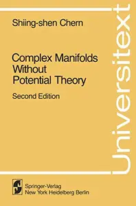 Complex Manifolds without Potential Theory: with an appendix on the geometry of characteristic classes
