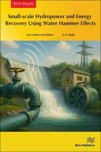 Small-scale Hydropower and Energy Recovery Using Water Hammer Effects
