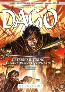 Nuovifumetti presenta 315 - a028n09 - Dago 309, L'eterno ritorno Cesare  Renzi è tornato! (Aurea 2022-09-14)