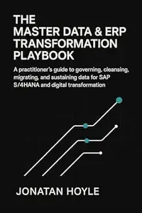 The Master Data & ERP Transformation Playbook