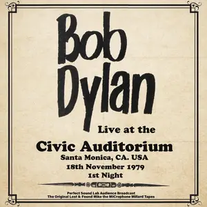 Bob Dylan - Civic Auditorium, Santa Monica - 18th November 1979 (2024)