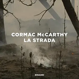 «La strada» by Cormac McCarthy