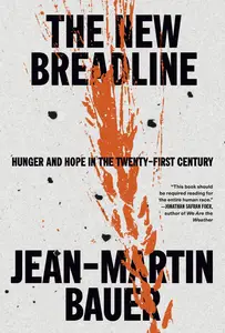 The New Breadline: Hunger and Hope in the Twenty-First Century