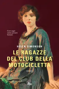 Le ragazze del club della motocicletta - Helen Simonson